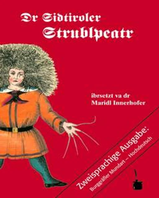 Dr Sidtiroler Strublpeatr / Der Struwwelpeter